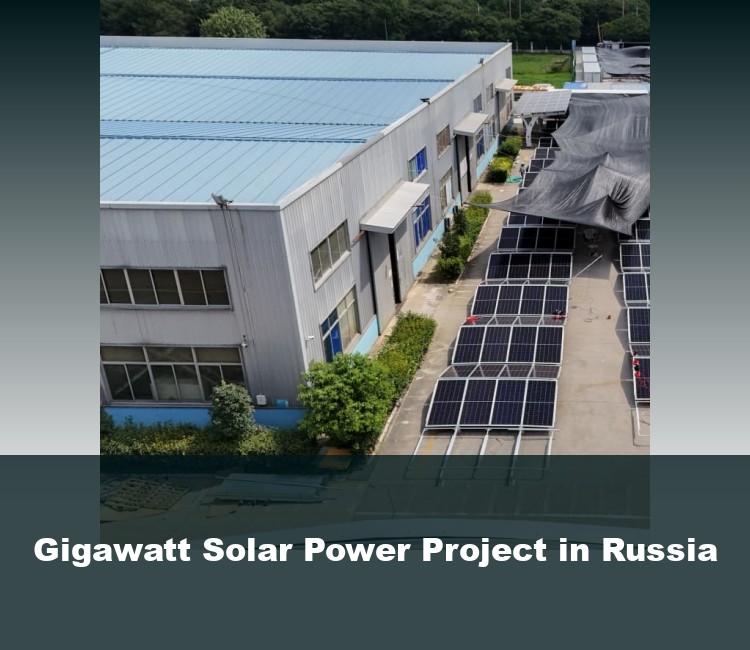 Gigawatt Solar Power Project in Russia
