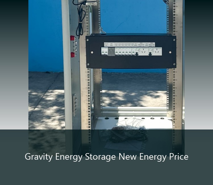 Gravity Energy Storage New Energy Price