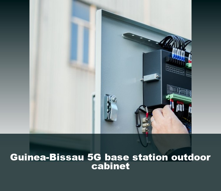 Guinea-Bissau 5G base station outdoor cabinet
