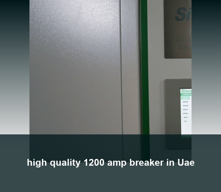 high quality 1200 amp breaker in Uae