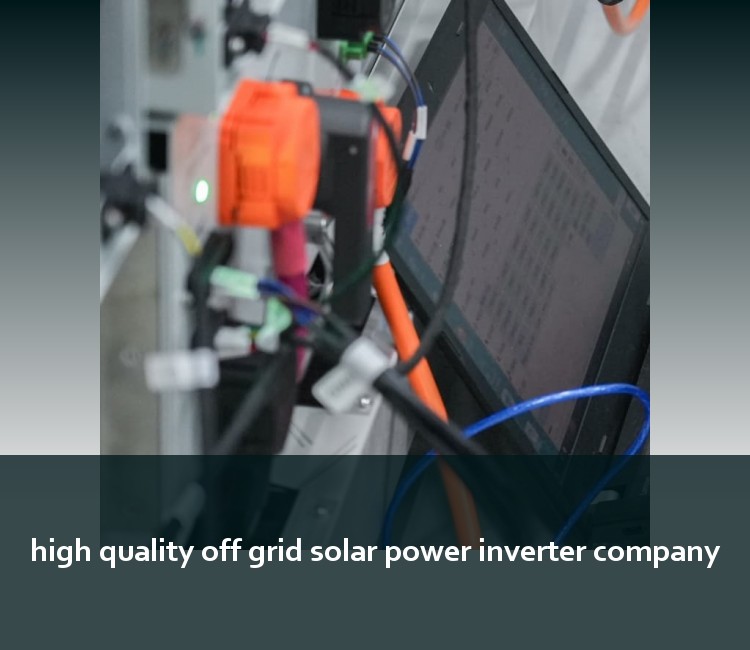 high quality off grid solar power inverter company
