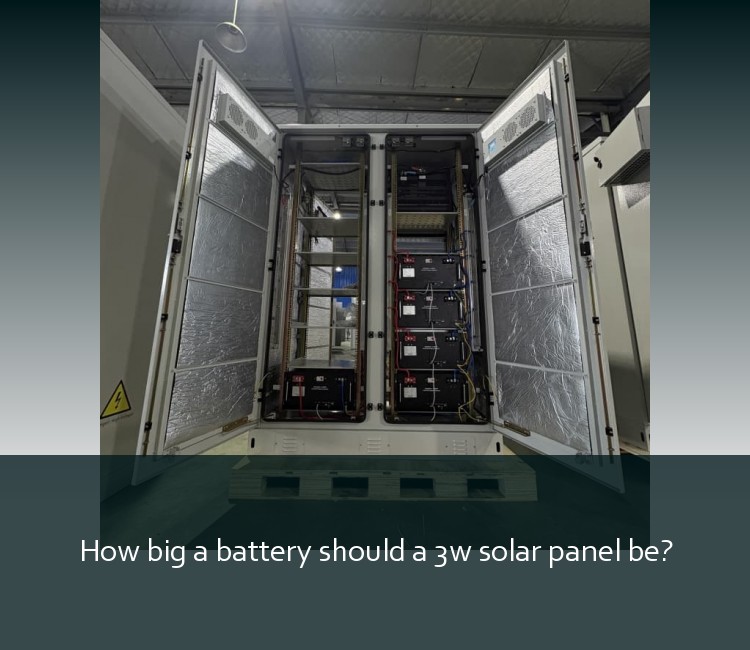 How big a battery should a 3w solar panel be?