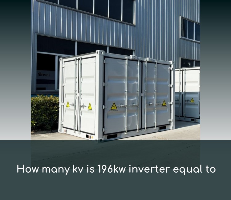 How many kv is 196kw inverter equal to