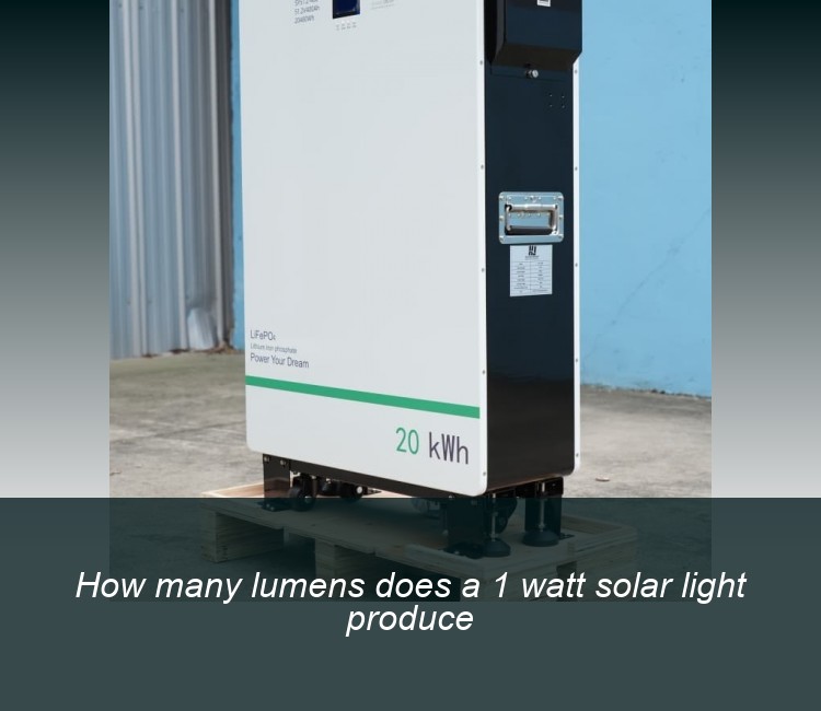How many lumens does a 1 watt solar light produce