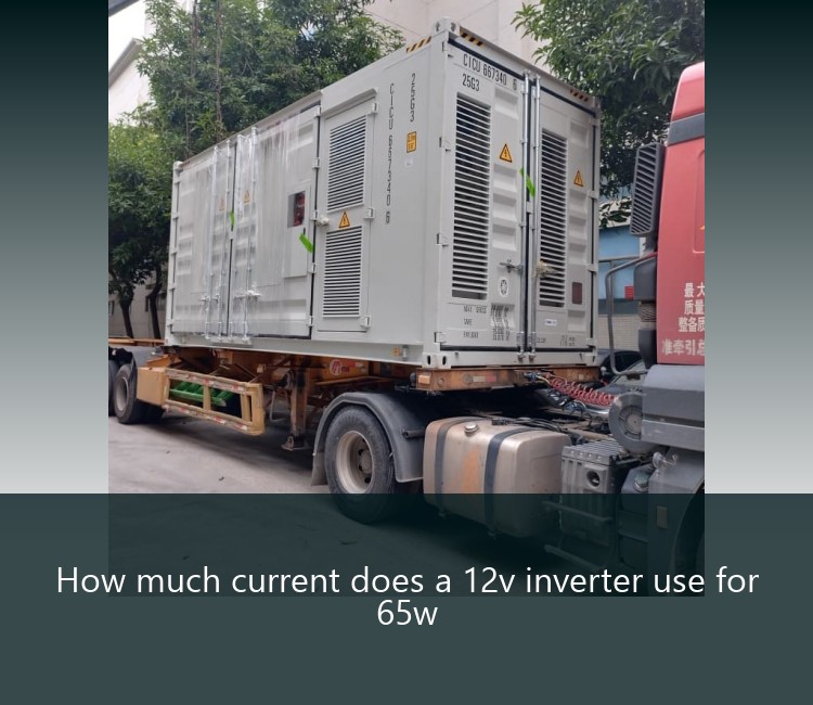 How much current does a 12v inverter use for 65w
