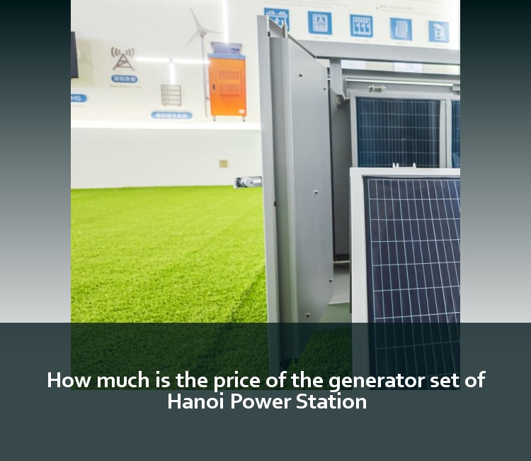 How much is the price of the generator set of Hanoi Power Station