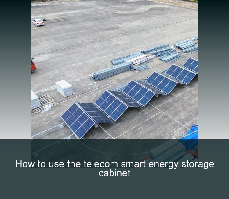 How to use the telecom smart energy storage cabinet