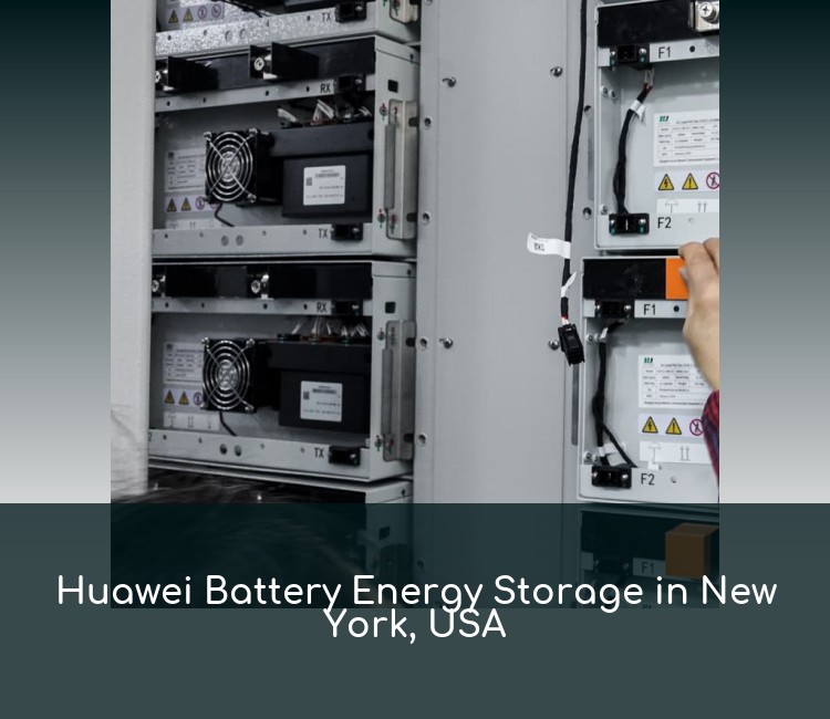 Huawei Battery Energy Storage in New York, USA
