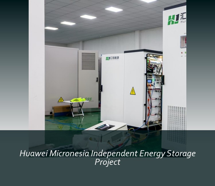 Huawei Micronesia Independent Energy Storage Project