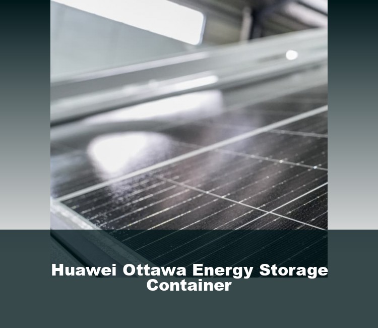 Huawei Ottawa Energy Storage Container