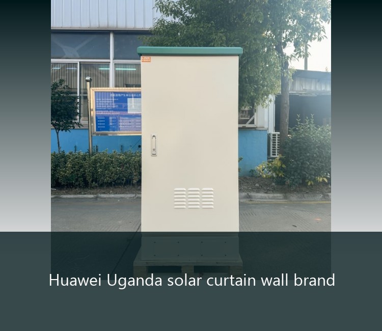 Huawei Uganda solar curtain wall brand