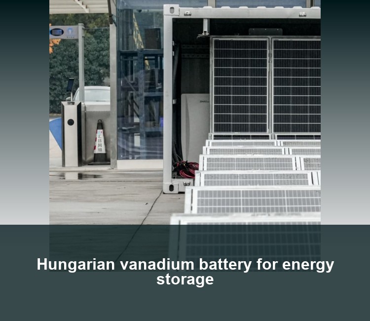 Hungarian vanadium battery for energy storage