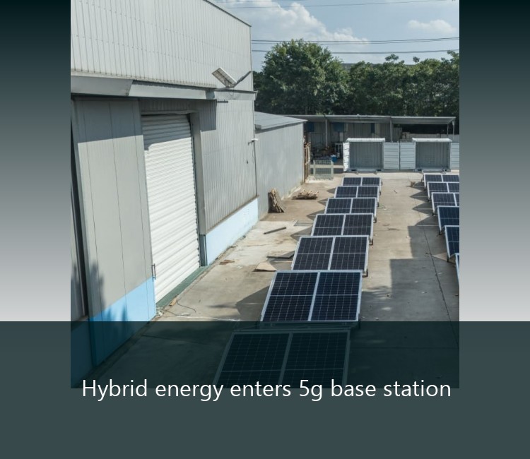 Hybrid energy enters 5g base station