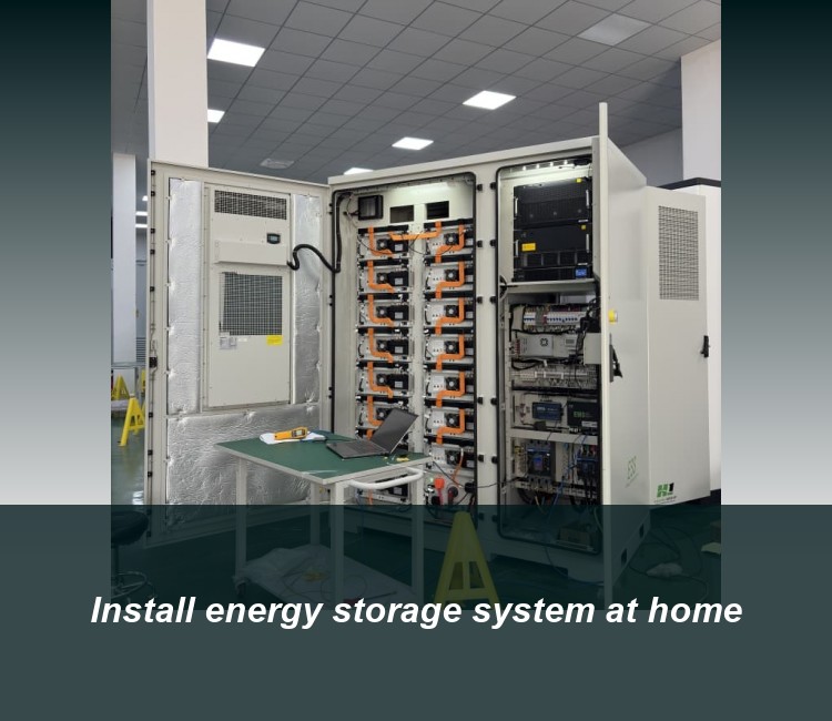Install energy storage system at home