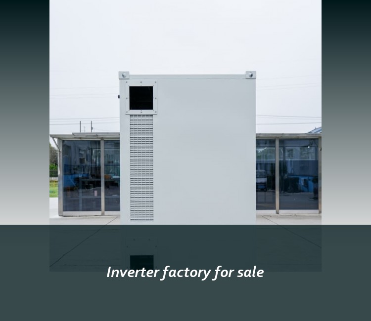 Inverter factory for sale
