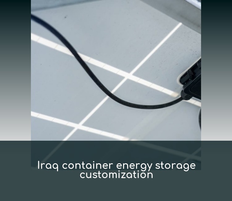 Iraq container energy storage customization
