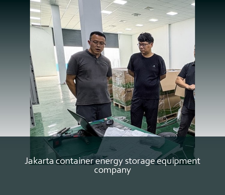 Jakarta container energy storage equipment company