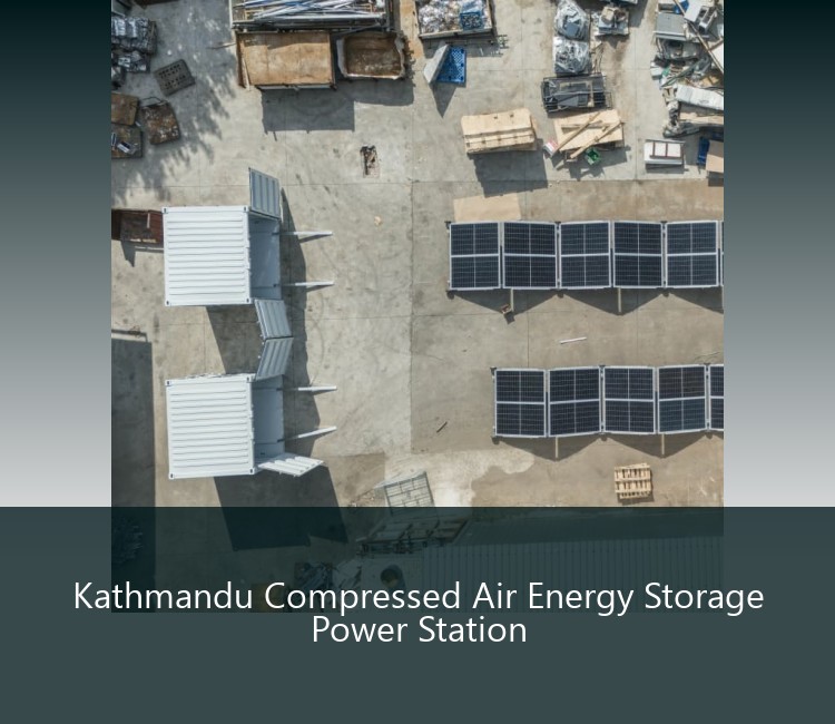Kathmandu Compressed Air Energy Storage Power Station