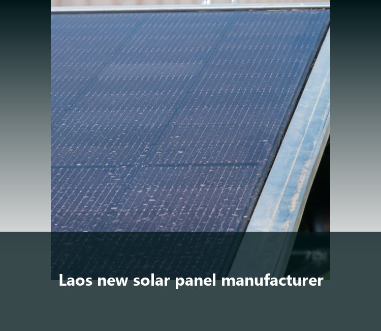 Laos new solar panel manufacturer