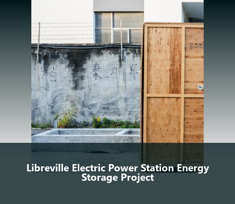Libreville Electric Power Station Energy Storage Project