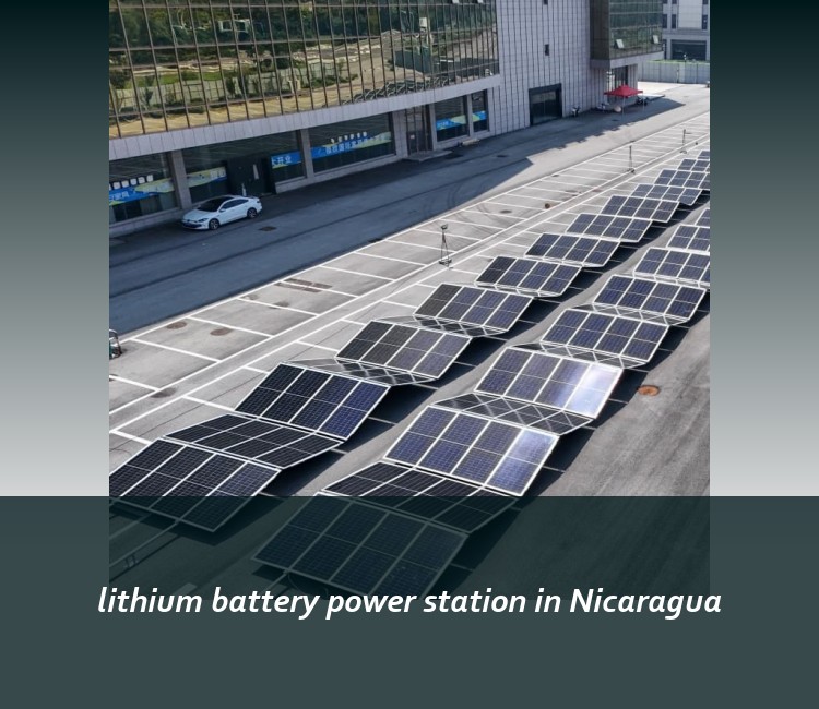 lithium battery power station in Nicaragua