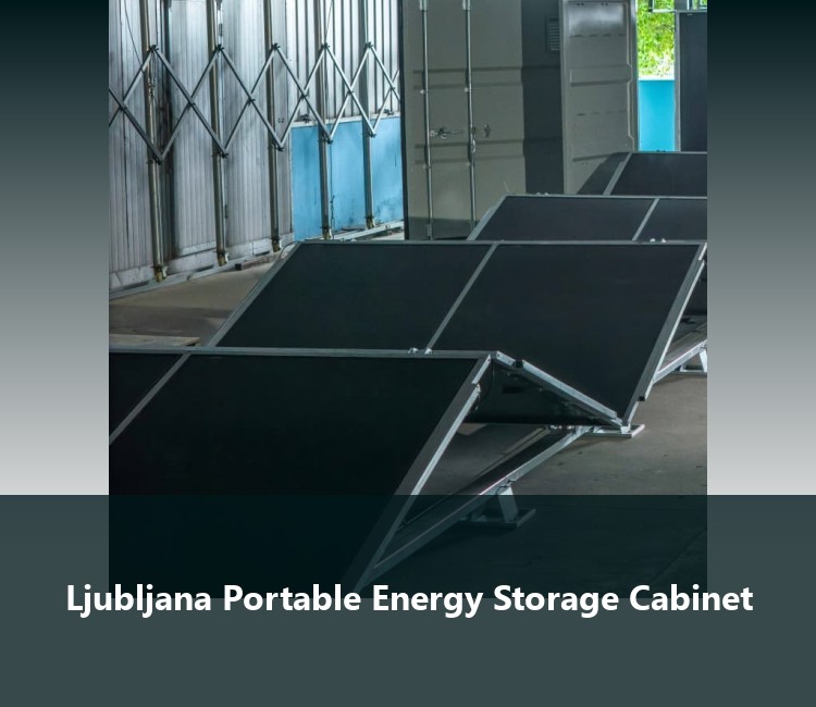 Ljubljana Portable Energy Storage Cabinet