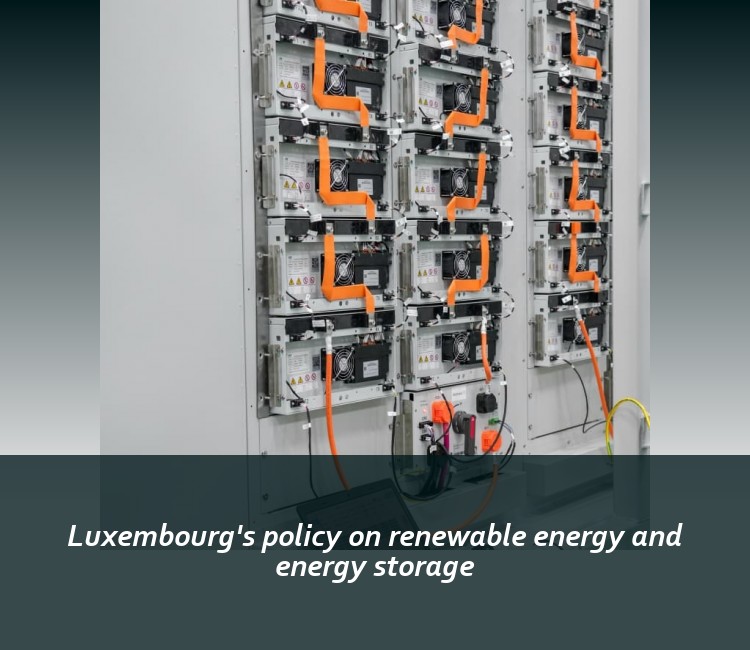 Luxembourg's policy on renewable energy and energy storage