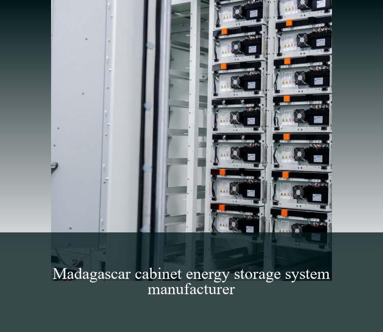 Madagascar cabinet energy storage system manufacturer