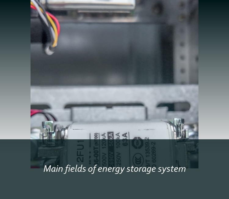 Main fields of energy storage system