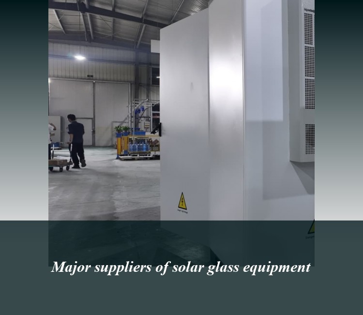 Major suppliers of solar glass equipment