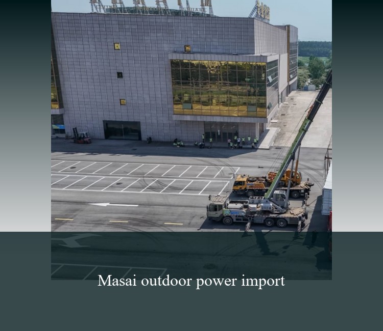 Masai outdoor power import
