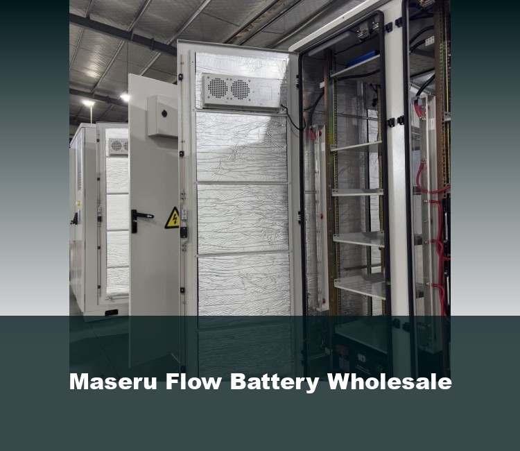 Maseru Flow Battery Wholesale