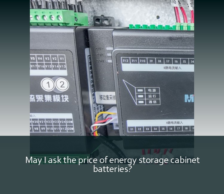 May I ask the price of energy storage cabinet batteries?
