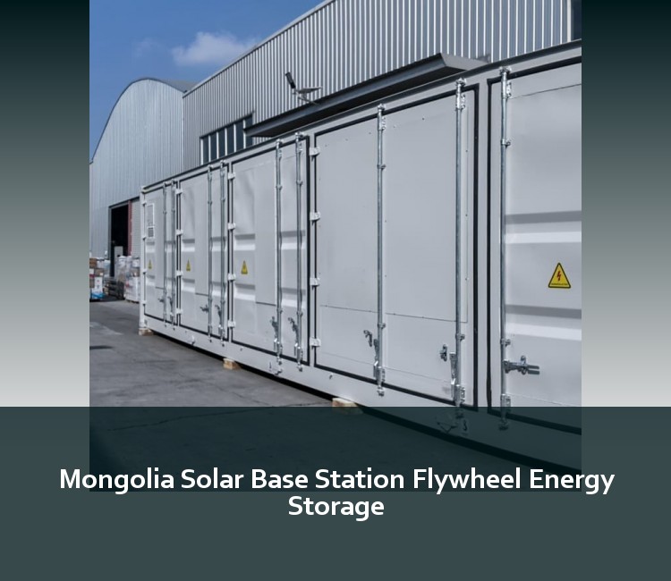 Mongolia Solar Base Station Flywheel Energy Storage
