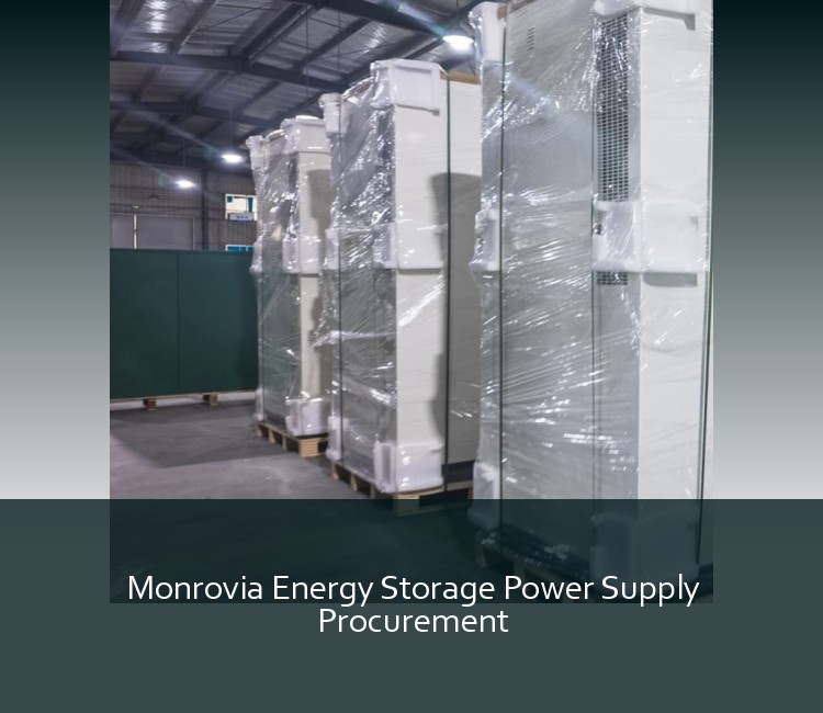 Monrovia Energy Storage Power Supply Procurement