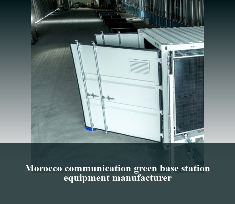 Morocco communication green base station equipment manufacturer