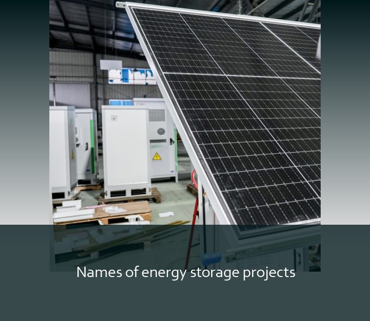Names of energy storage projects