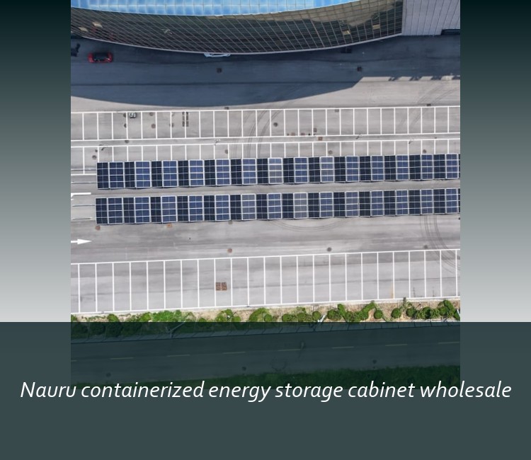 Nauru containerized energy storage cabinet wholesale