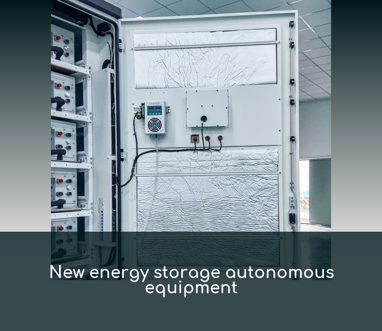 New energy storage autonomous equipment