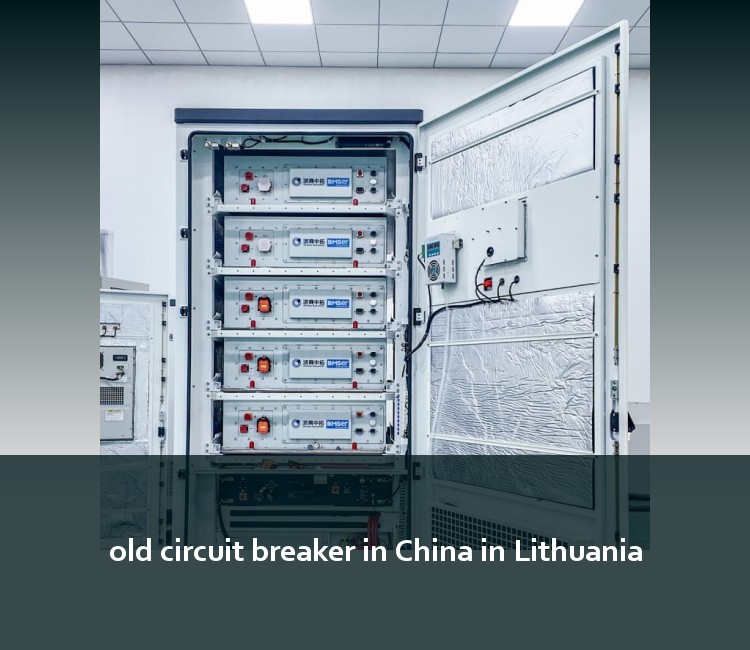 old circuit breaker in China in Lithuania