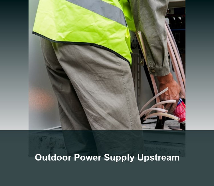 Outdoor Power Supply Upstream