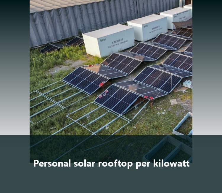 Personal solar rooftop per kilowatt