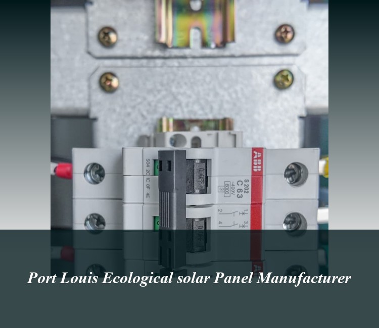 Port Louis Ecological solar Panel Manufacturer