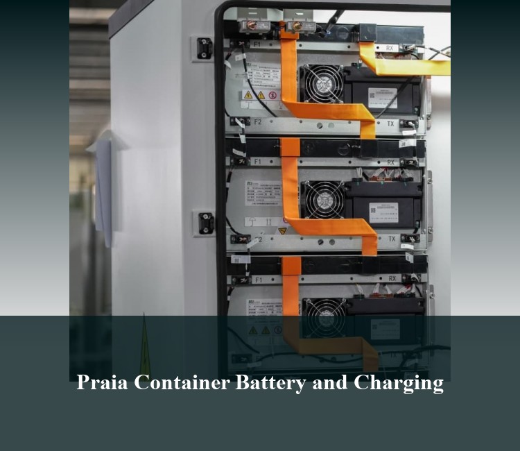 Praia Container Battery and Charging