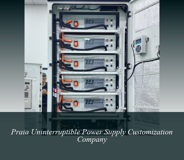 Praia Uninterruptible Power Supply Customization Company