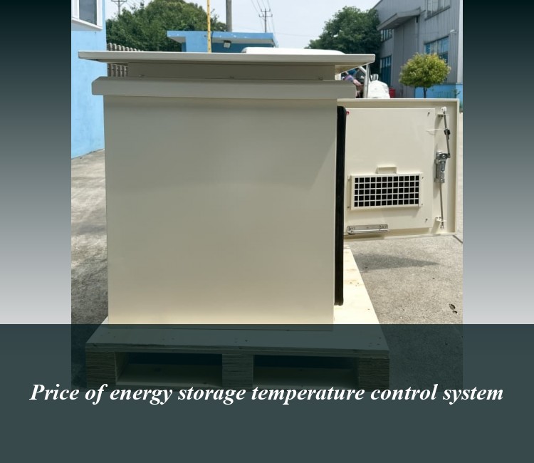 Price of energy storage temperature control system