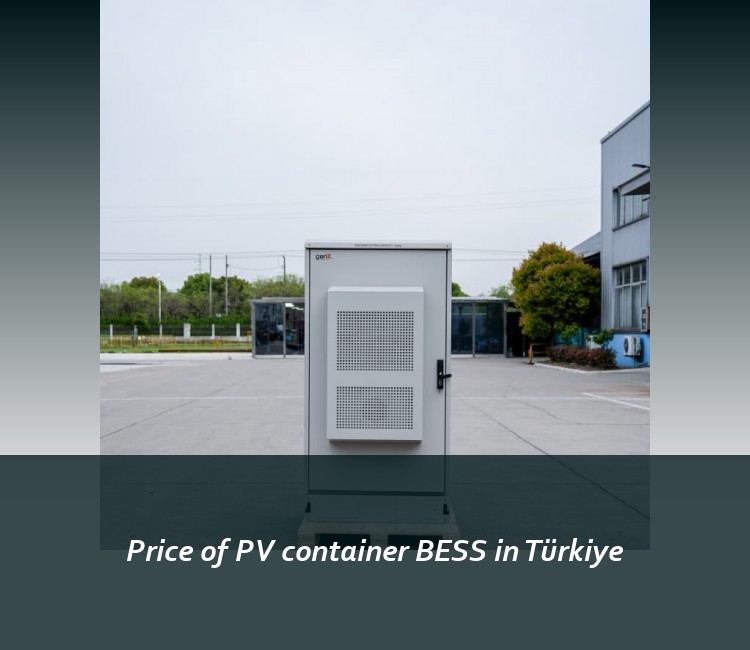 Price of PV container BESS in Türkiye