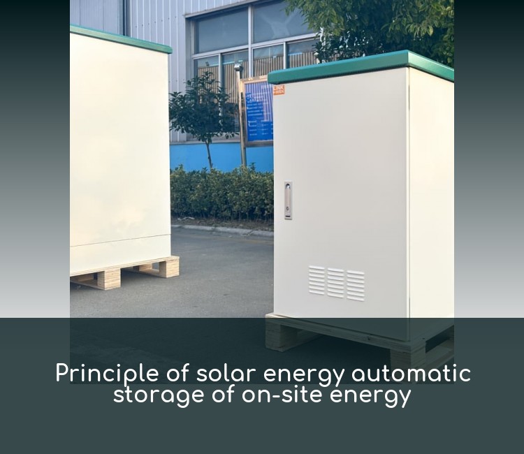 Principle of solar energy automatic storage of on-site energy