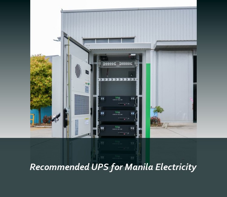 Recommended UPS for Manila Electricity