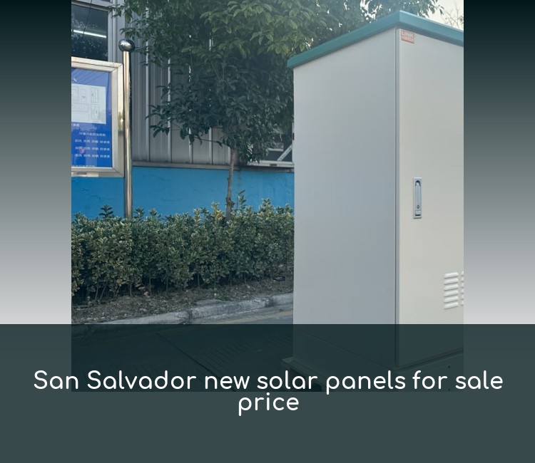 San Salvador new solar panels for sale price